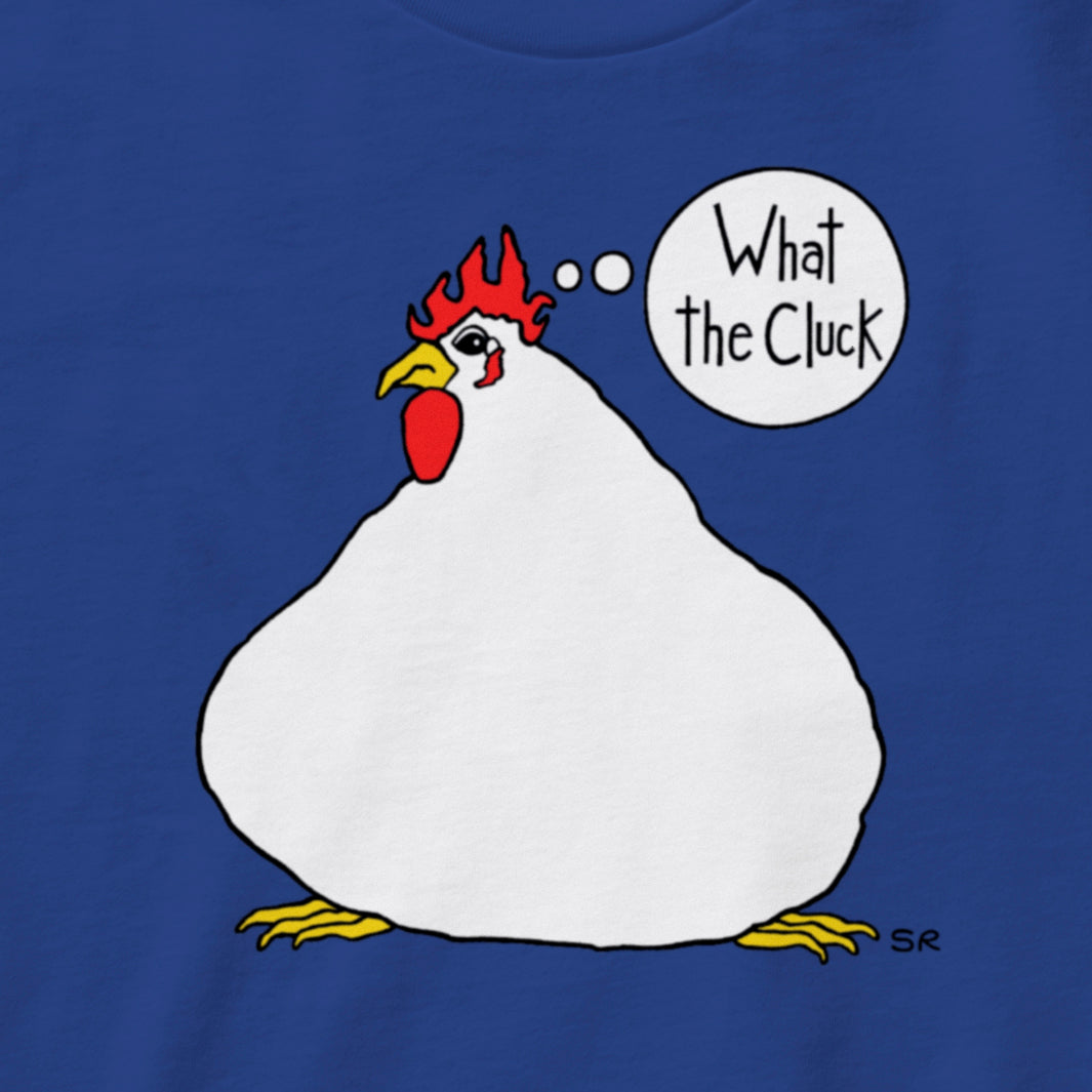 What the Cluck?