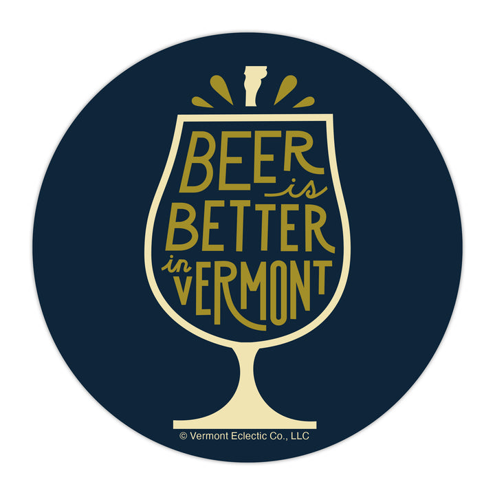 Beer is Better in Vermont 2.25" Magnet