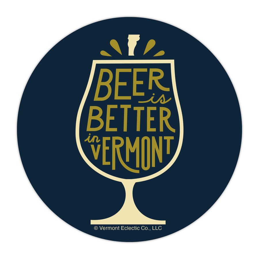 Beer is Better in Vermont Sticker